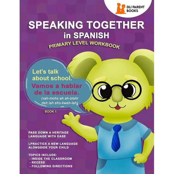 Speaking Together in Spanish Speaking Together in Spanish: Let's Talk About School, (Paperback)