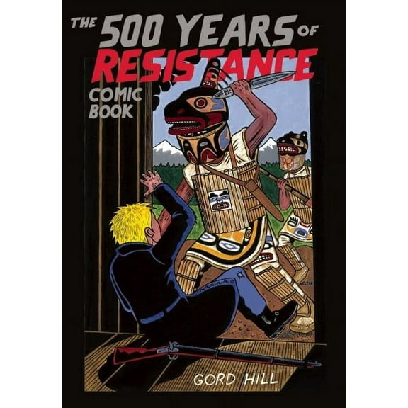 The 500 Years of Resistance Comic Book (Paperback)