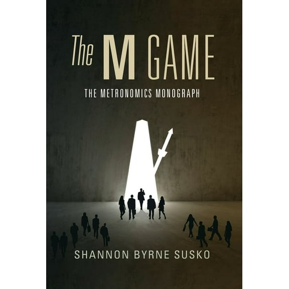 The M Game: The Metronomics Monograph, (Hardcover)