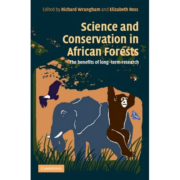 Science and Conservation in African Forests, (Hardcover)