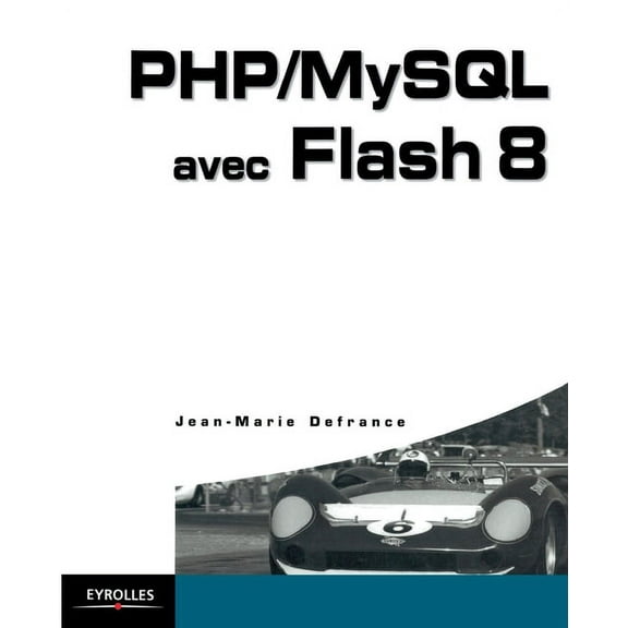 PHP/MySQL avec Flash 8 (Paperback)