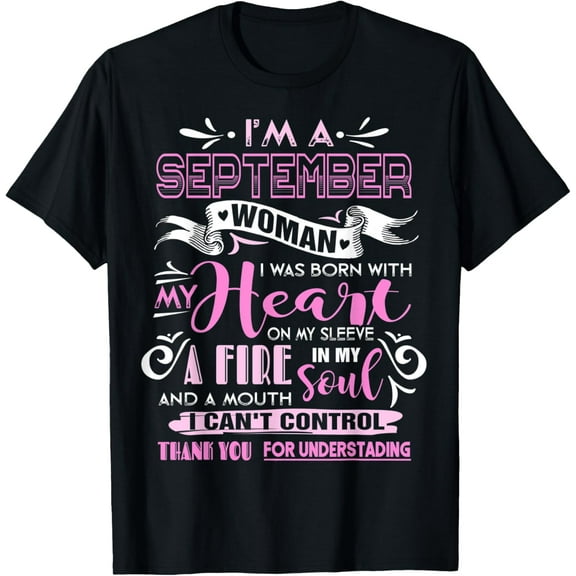 I Am A September Woman Birthday Gifts Girl Born In September T-Shirt