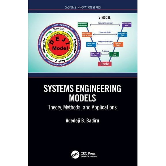 Systems Innovation Book Systems Engineering Models: Theory, Methods, and Applications, (Hardcover)