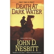 Pre-Owned Death at Dark Water (Paperback 9780843958058) by John D Nesbitt