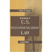 An Introduction to U.S. Telecommunications Law, Used [Paperback]