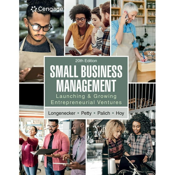 Small Business Management: Launching & Growing Entrepreneurial Ventures, (Paperback)