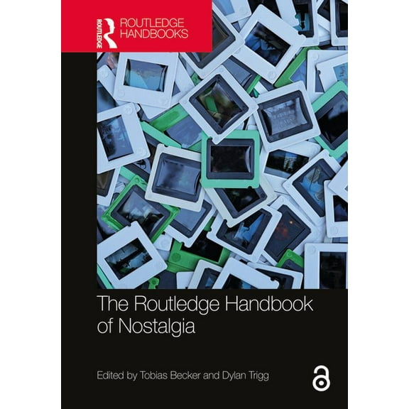 The Routledge Handbook of Nostalgia, (Hardcover)