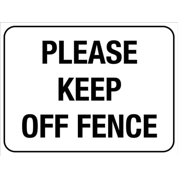 Please Keep Off Fence 8"x12" Aluminum Tin Sign - Safety Warning Alert for Indoor & Outdoor Use
