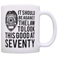 thumbnail image 1 of ThisWear 70th Birthday Gifts for All Against the Law Look This Good at Seventy 11 ounce Coffee Mug, 1 of 4