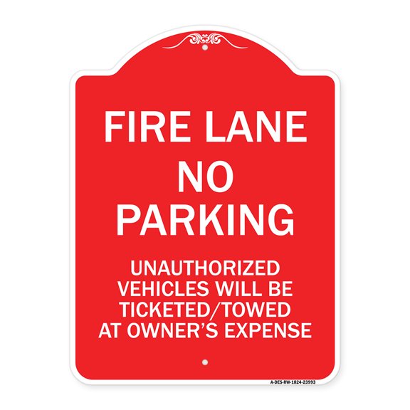 SignMission A-DES-RW-1824-23993 18 x 24 in. Designer Series Sign - Fire Lane No Parking Unauthorized Vehicles Will Be Ticketed Towed At Owners Expense, Red & White