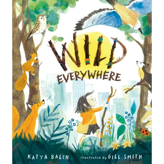 Wild Everywhere, (Hardcover)
