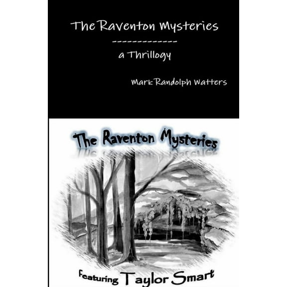 The Raventon Mysteries, A Trilogy (Paperback)