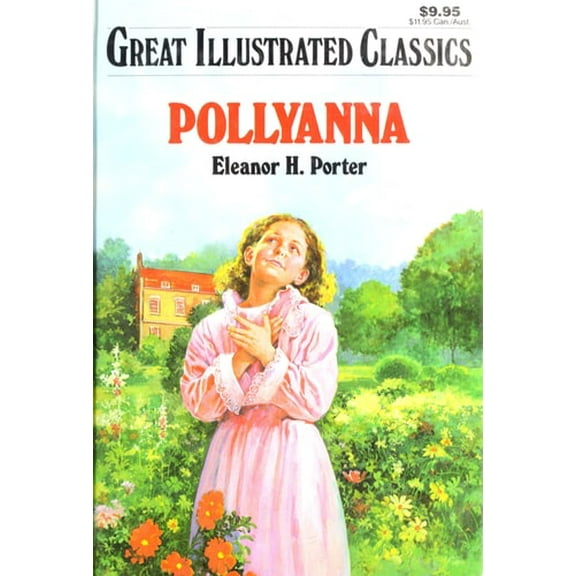 Pre-Owned Pollyanna (Great Illustrated Classics) Paperback