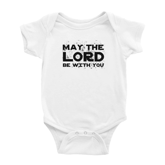 May The Lord Be with You Funny Baby Boy Girl Clothes