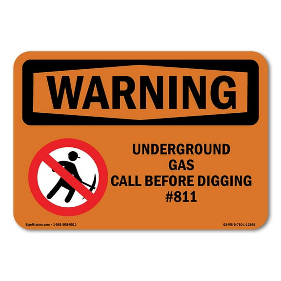 OSHA WARNING Sign - Underground Gas Call #811 | Plastic Sign | Protect Your Business, Construction Site, Warehouse & Shop Area | Made in the USA