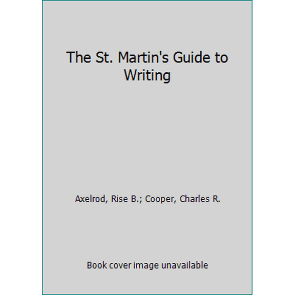 Pre-Owned The St. Martin's Guide to Writing (Paperback) 1319104371 9781319104375