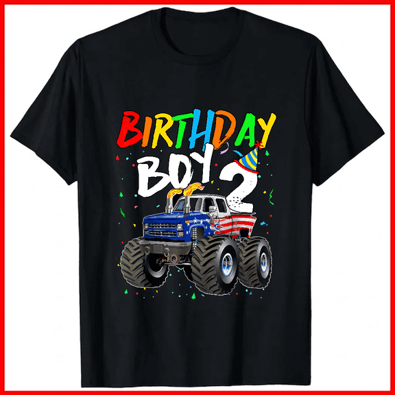 Birthday Boy 2 Year Old Monster Truck 2nd Birthday Theme Unisex T-shirt V18863, up to size 5XL