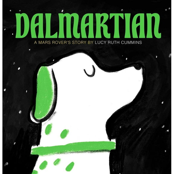 Pre-Owned Dalmartian: A Mars Rover's Story (Hardcover) 1665911956 9781665911955