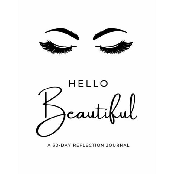 Hello Beautiful 30-Day Reflection Journal, (Paperback)