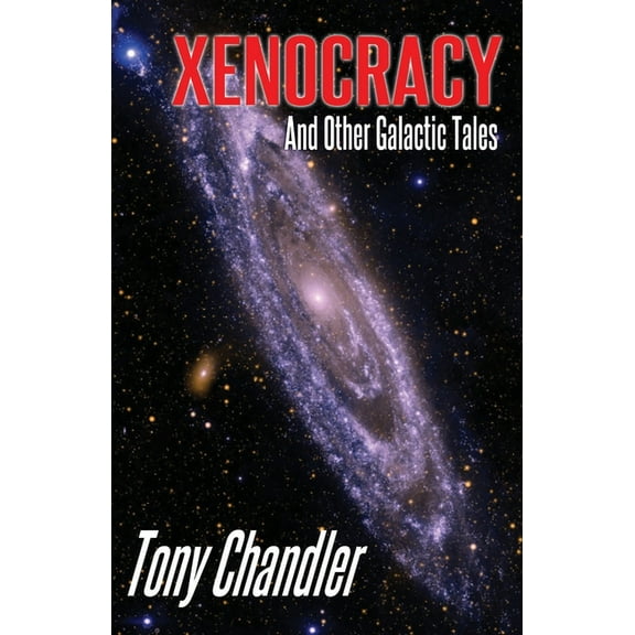 Xenocracy And Other Galactic Tales (Paperback)