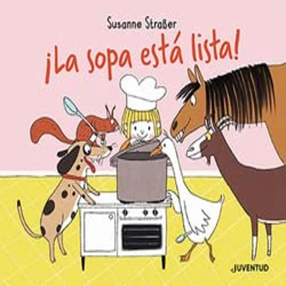 ¡La sopa está lista!, de Straßer Susanne, Juventud, Dura