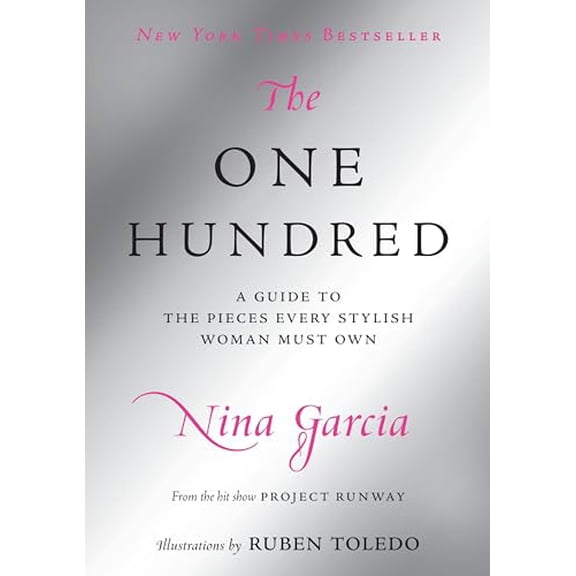 Pre-Owned The One Hundred: A Guide to the Pieces Every Stylish Woman Must Own, 9780061664618, 0061664618, Hardcover, 1 edition