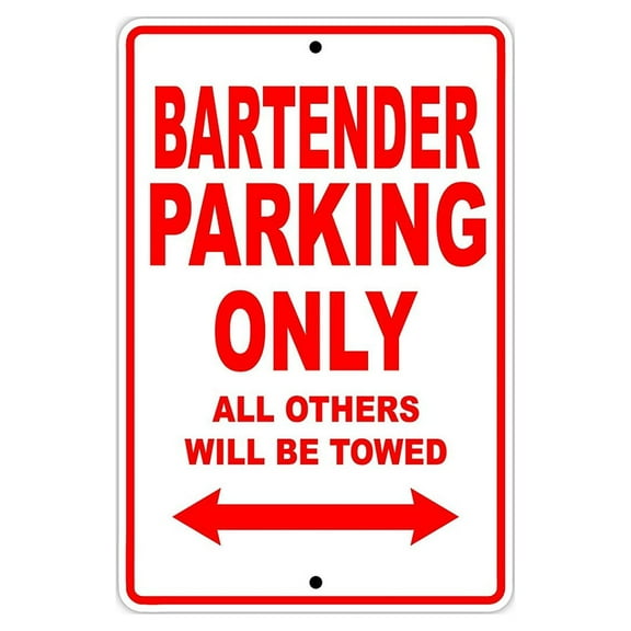 Bartender Parking Only Gift Decor Novelty Garage Metal Aluminum 8"x12" Sign