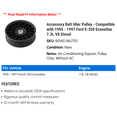 thumbnail image 2 of Accessory Belt Idler Pulley - Compatible with 1995 - 1997 Ford E-350 Econoline 7.3L V8 Diesel 1996, 2 of 2