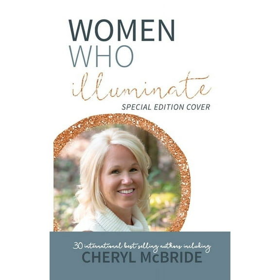 Women Who Illuminate- Cheryl McBride, (Paperback)