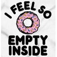 thumbnail image 2 of So Empty Inside Donut Sweet Tooth Long Sleeve TShirt Men Women Brisco Brands L, 2 of 6