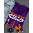 thumbnail image 3 of Witches Get The Last Word T-Shirt Women -Image by Shutterstock, Female 3X-Large, 3 of 4