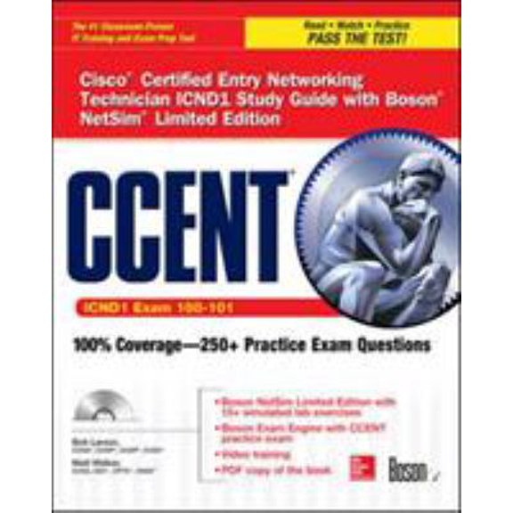 Pre-Owned Ccent Cisco Certified Entry Networking Technician Icnd1 Study Guide (Exam 100-101) with Boson Netsim Limited Edition (Paperback) 0071838392 9780071838399