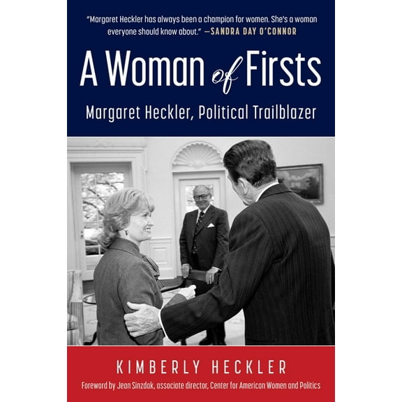 A Woman of Firsts: Margaret Heckler, Political Trailblazer, (Hardcover)