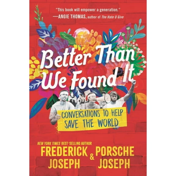 Better Than We Found It: Conversations to Help Save the World, (Paperback)