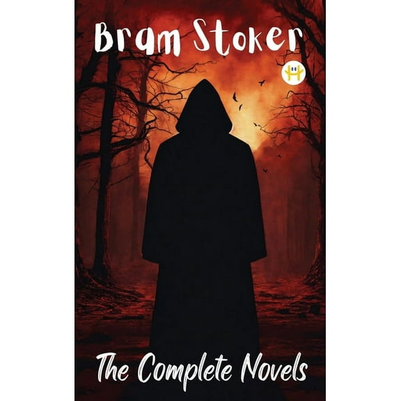 Bram Stoker: The Complete Novels, (Hardcover)
