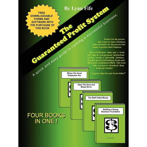 The Guaranteed Profit System: A Quick and Easy Guide to Having a Successful Business, (Paperback)