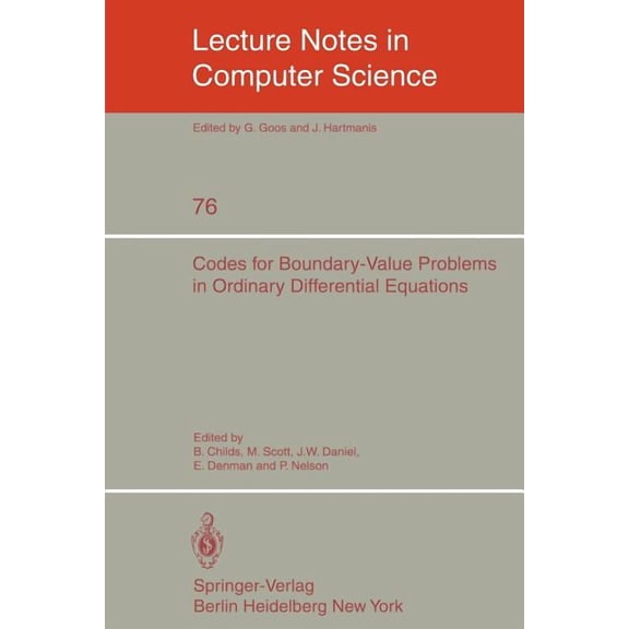 Lecture Notes in Computer Science Codes for Boundary-Value Problems in Ordinary Differential Equations: Proceedings of a Working Conference, May 14-17, 19, Book 76, (Paperback)