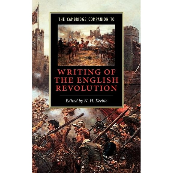 Cambridge Companions to Literature The Cambridge Companion to Writing of the English Revolution, (Hardcover)