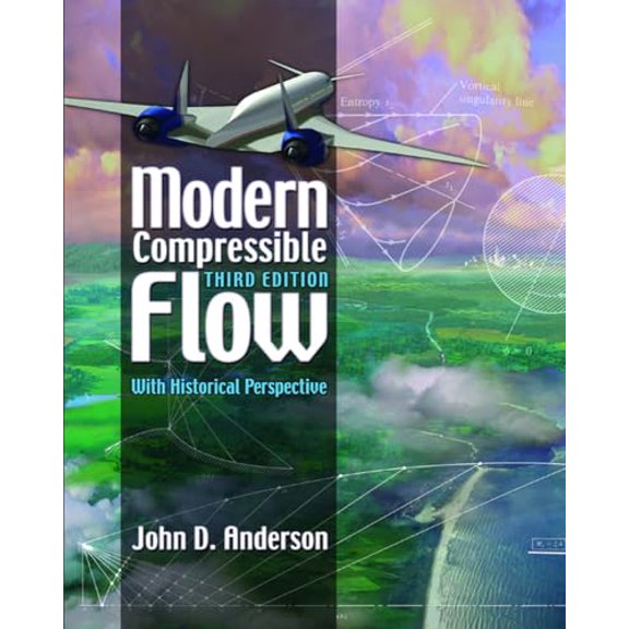 Pre-Owned Modern Compressible Flow: With Historical Perspective, 9780072424430, 0072424435, Hardcover, 3 edition