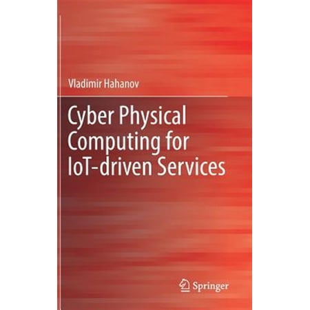 Pre-Owned Cyber Physical Computing for Iot-Driven Services (Hardcover)