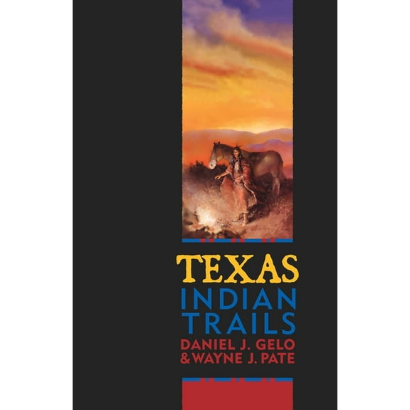Texas Indian Trails, (Paperback)