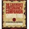 thumbnail image 1 of The Caveman's Pregnancy Companion: A Survival Guide for Expectant Fathers, 1 of 3