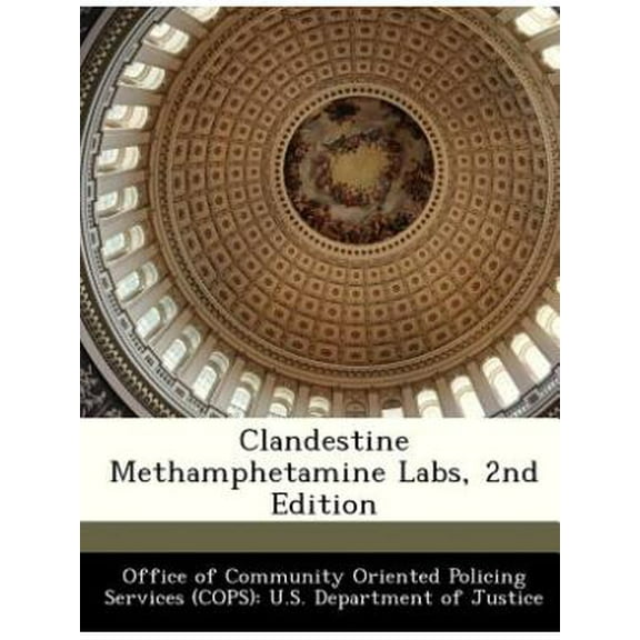 Clandestine Methamphetamine Labs, 2nd Edition