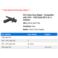 thumbnail image 2 of PCV Valve Hose Nipple - Compatible with 1994 - 1998 Saab 900 2.3L 4-Cylinder 1995 1996 1997, 2 of 2