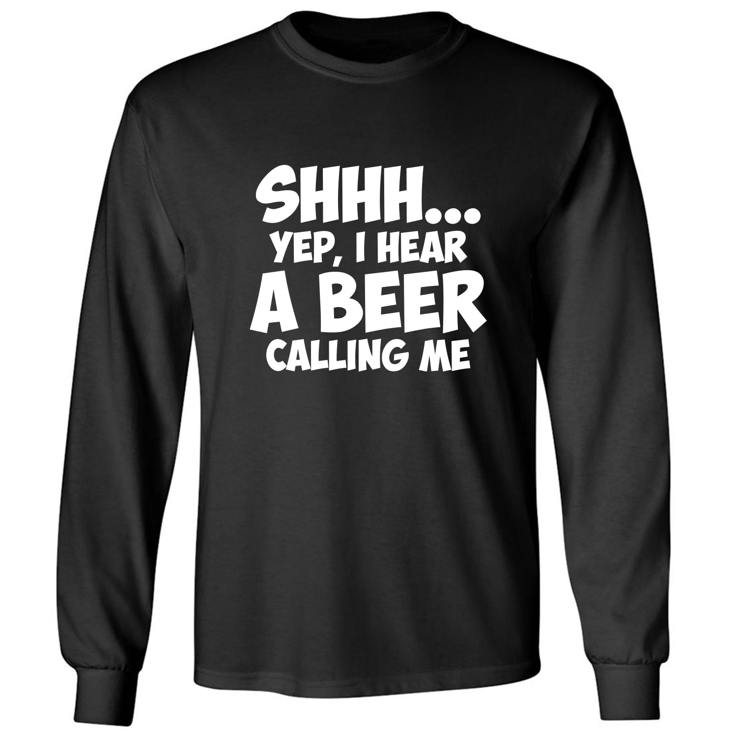 Shhh Yep I Hear A Beer Calling Me Adult Long Sleeve T Shirt