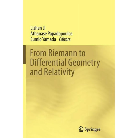 From Riemann to Differential Geometry and Relativity, (Paperback)