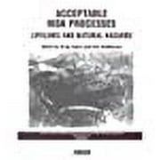 Technical Council on Lifeline Earthquake Engineering Monogra: Acceptable Risk Processes : Lifelines and Natural Hazards (Series #21) (Paperback)
