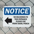 thumbnail image 5 of (2 Pack) No Deliveries To This Entrance OSHA Notice Sign 10 Inch X 7 Inch Indoor / Outdoor Rust-Free Aluminum Metal Signs for Workplace, Workshop, and Construction Site, Made in the USA, 5 of 8