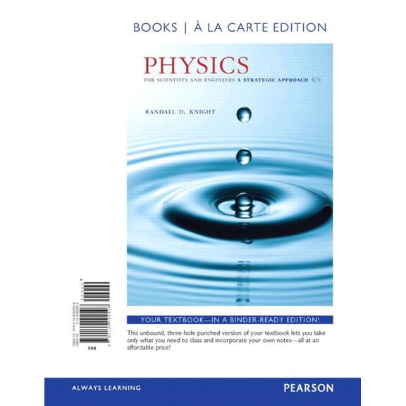 Physics for Scientists and Engineers: A Strategic Approach with Modern Physics, (Loose Leaf)