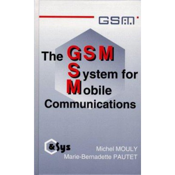 Pre-Owned The Gsm System for Mobile Communications (Hardcover) 0945592159 9780945592150